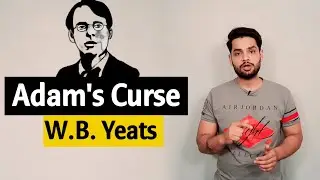Adam's Curse by William Butler Yeats in hindi summary