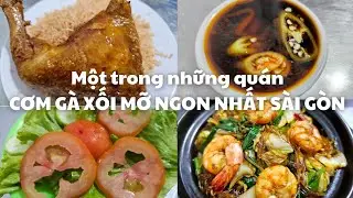 Một trong những quán CƠM GÀ XỐI MỠ NGON NHẤT SÀI GÒN, 38k - Thơm lừng miến xào tôm quận 11
