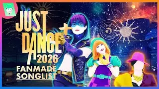 JUST DANCE PLUS 2026 IDEAS - Fanmade Songlist
