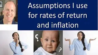 What assumptions do I use for inflation, rates of return, and mortality in my retirement plan?
