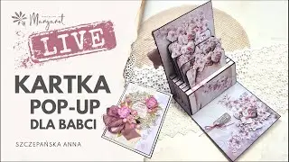 TUTORIAL - Live fb- KARTKA POP-UP dla Babci