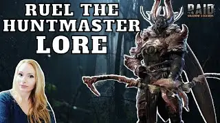 Ruel the Huntmaster Lore Story &bull; Raid Shadow Legends