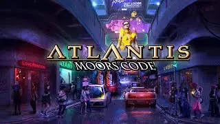 Atlantis x Moors Code ( Lyric Video )