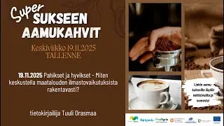 Miten keskustella maatalouden ilmastovaikutuksista rakentavasti? SuperSukseen aamukahvit 19.11.2025
