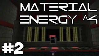 Minecraft: Material Energy^4 - Ep. 2 - 