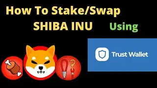 How to Stake SHIBA INU on Shibaswap using Trust wallet (Money HQ)