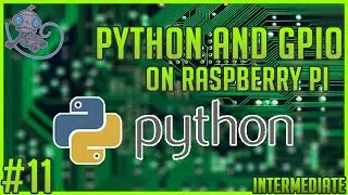 Install Python & GPIO to the Raspberry Pi 3 -#tt11