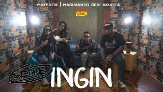MAYESTIK | ALVONS FREEDOM  - INGIN (BY SCOPE) MASUAKNYO SESI AKUSTIK