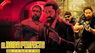 EL ROBO PERFECTO :PANTERA  (2025 ) | Pel&iacute;cula de gran &eacute;xito de Hollywood | Datos y rese&ntilde;as