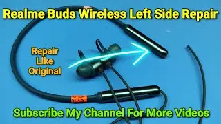 Realme Buds Wireless Left Side Not Working Solution