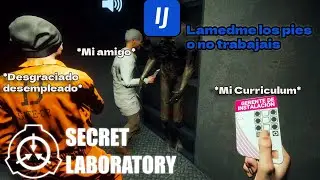 NO TENGO TRABAJO, PERO TENGO UN AMIGO (CASI MUERE) &ndash; SCP Secret Laboratory &ndash; Maken