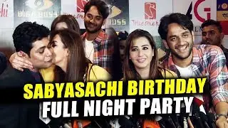 Sabyasachi Birthday NIGHT PARTY FULL VIDEO | Shilpa Shinde, Vikas, Puneesh, Bandagi | Bigg Boss 11