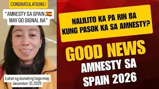 AMNESTY SA SPAIN: APPROVED NA! SINO ANG MGA PWEDENG MAG APPLY NG AMNESTY? MGA DOCUMENTS NA KAILANGAN