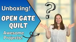 Open Gate Quilt Subscription Box Reveal June 2023