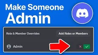 How To Make Someone Admin On Discord Server (Updated Guide)