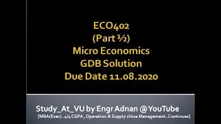 Eco402 GDB 01 Solution (Part 1/2) Due Date 11.8.2020
