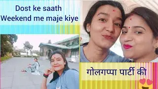 Last weekend ke maje🤩 ll Dost ne hi kiya sara kaam😝 #maja hi maja