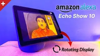 Amazon Echo Show 10 - ALEXA with 10.1 Inch Rotating Screen 🔥🔥