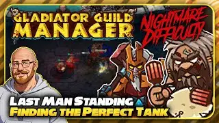 Which Tank Can Best Handle THE NIGHTMARE!? | Gladiator Guild Manager | 02