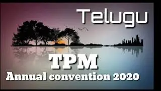 Telugu song Tpm annual convention 2020