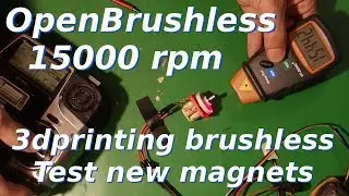 3d printed brushless motor - 15.000 rpm - Test new square magnets