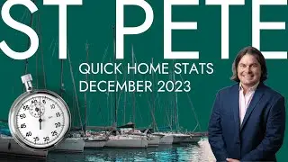 St Pete Home Stats in 2 Minutes! [December 2023]