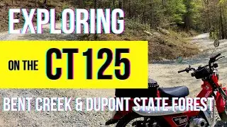 Exploring on the Honda Trail CT125: Bent Creek & DuPont State Forest