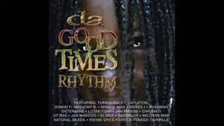 Da good times riddim 2005 mix selecta sanjah I