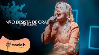 Thalyta Silva | Não Desista de Orar [Cover Dalete Hungria]