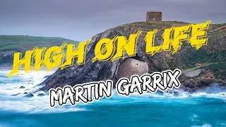 Martin Garrix - High on life (lyrics) ft. Bonn