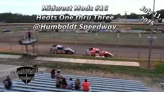 Midwest Mods #16, Heats 1-3, Humboldt Speedway, 07/11/25