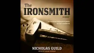 Ironsmith: A Novel - Nicholas Guild