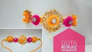 Gota Necklace For Navaratri | Navaratri Special | Art & Creativity ❤