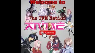 Introduction of The TFM Nation Channel