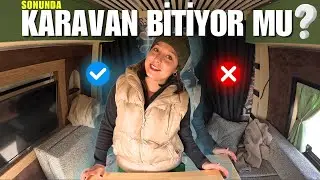 Karavanımız Sonunda Bitiyor / Kamp Hazırlıkları Başlasın