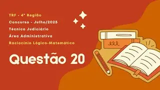 TRF 4 - Concurso 2025 - Quest&atilde;o 20 - RLM