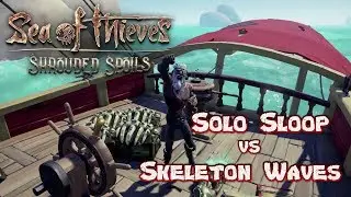 Sea of Thieves - Solo Sloop vs Skeleton Ship Event