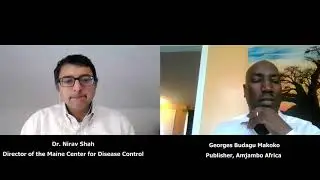 Dr. Nirav Shah of Maine CDC speaks to Amjambo Africa about COVID-19 vaccine safety