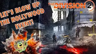 Let&rsquo;s Blow Up the Hollywood Event! Explosive Build for Division 2