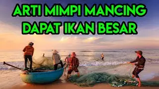 Arti Mimpi Mancing Dapat Ikan Besar