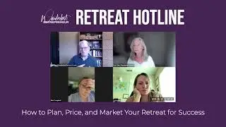 From Idea to Sold-Out: Planning and Marketing Your Retreat