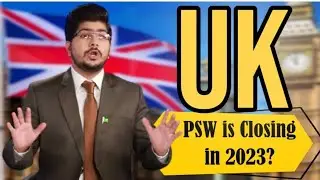 UK PSW is Closing in 2023? Latest Updates About Post Study Work Permit in UK | Study In UK