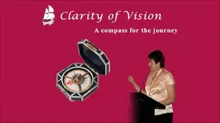 Clarity of Vision: A compass for the journey (Captioned)