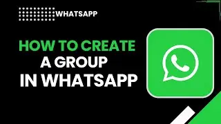 Создание группы в WhatsApp (полное пошаговое руководство 2026 года)