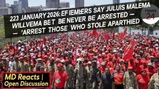 23 January 2026: EFF Members Say Julius Malema Will Never Be Arrested &mdash; &lsquo;Arrest Those Who Stole Land