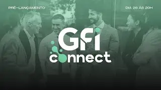 Live Oficial de Pr&eacute;-Lan&ccedil;amento | Gfi CONNECT