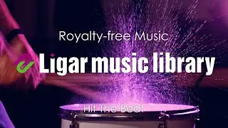 Ligar Music Library : Hit The Beat