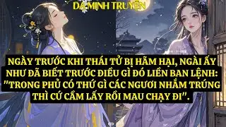 TRUYỆN: TRUYỆN:NGÀY TRƯỚC KHI THÁI TỬ BỊ HÃM HẠI, NGÀI ẤY NHƯ ĐÃ BIẾT TRƯỚC ĐIỀU GÌ ĐÓ LIỀN DM102