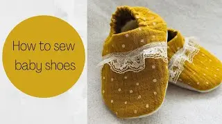 DIY: How to sew baby shoes/beginner friendly tutorial with FREE PATTERN!