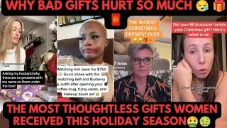 THE WORST GIFTS WOMEN HAVE RECEIVED DURING HOLIDAYS...